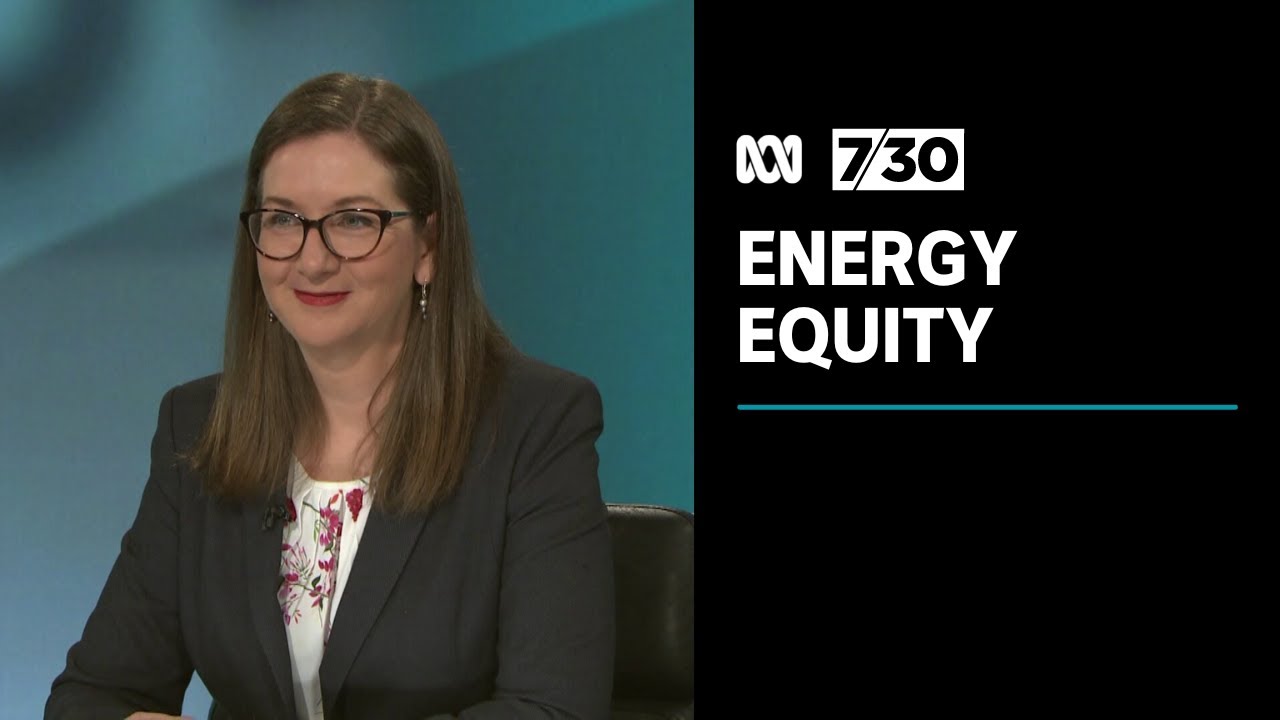 Australian Energy Regulator examines the vulnerability of energy consumers | 7.30