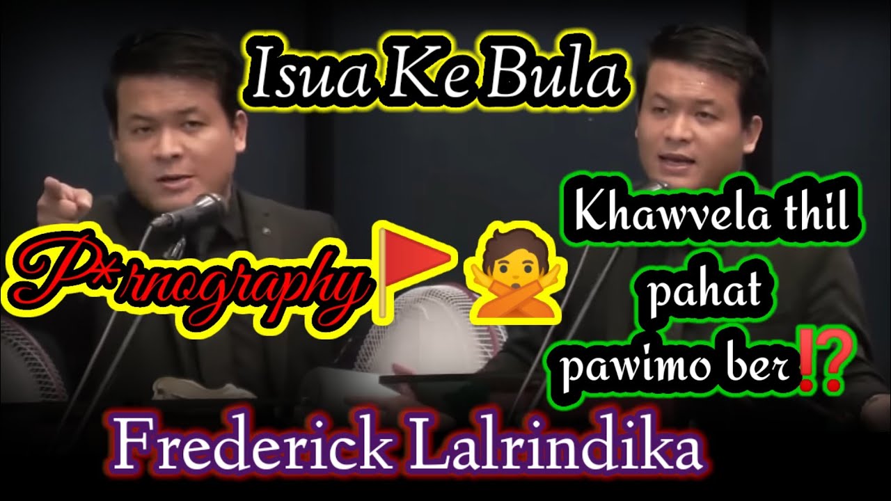 Frederick Lalrindika | Isua ke bulah | Mizo Sermon | Ngainawm tak