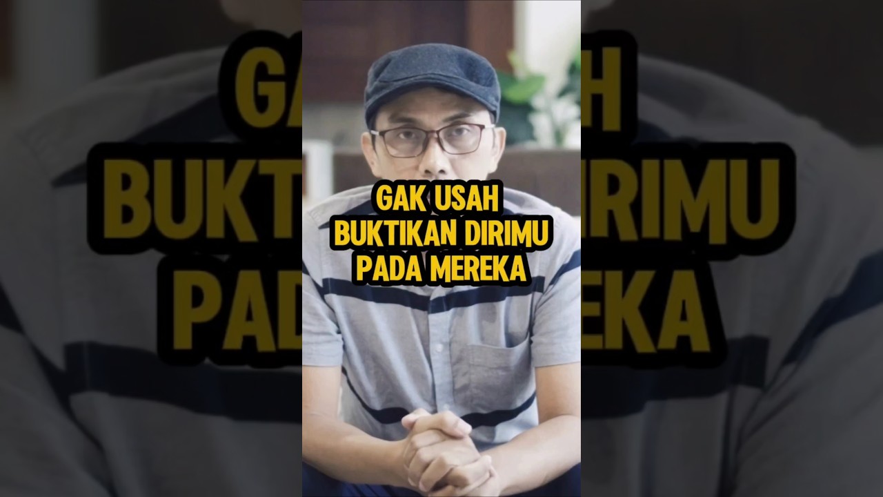 Tidak usah buktikan pada mereka #abdisuardin #motivasihidup #motivasi #inspirasi