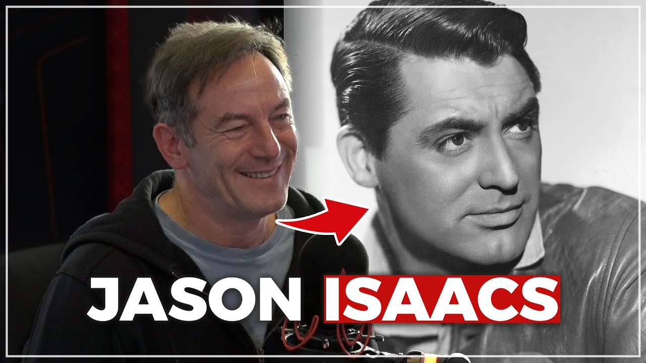 Jason Isaacs: Cary Grant Built His Persona Out Of People He Wanted To Be 🎭