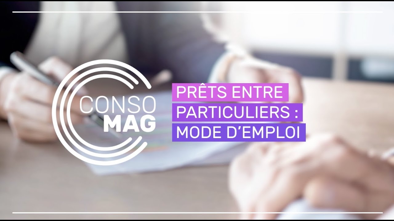 Prêts entre particuliers, mode d’emploi