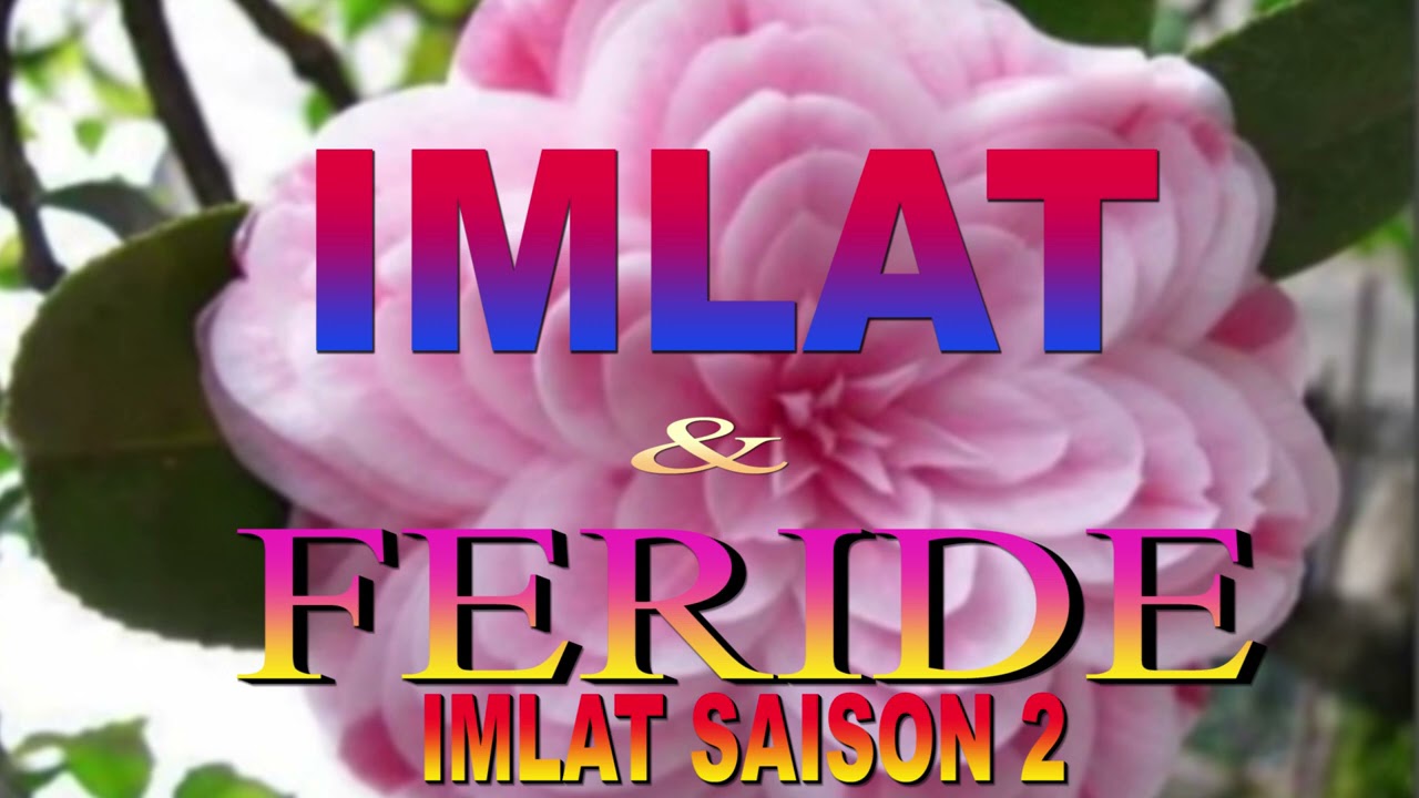 142 EPISODE   Imlat  SAISON 2 _@  MATILDA ASIYECHI OURI MFALOUME