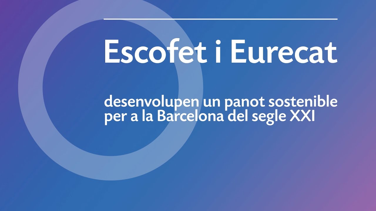 Escofet y Eurecat desarrollan un panot sostenible para la Barcelona del siglo XXI