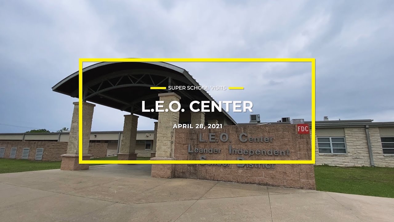 Super School Visit: LEO Center