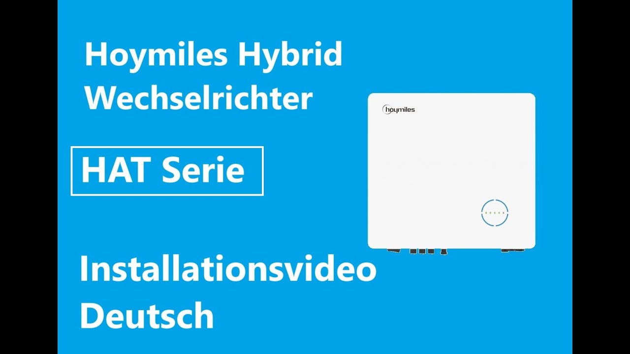 Hoymiles Hybrid Wechselrichter HAT & DTS Installationsvideo