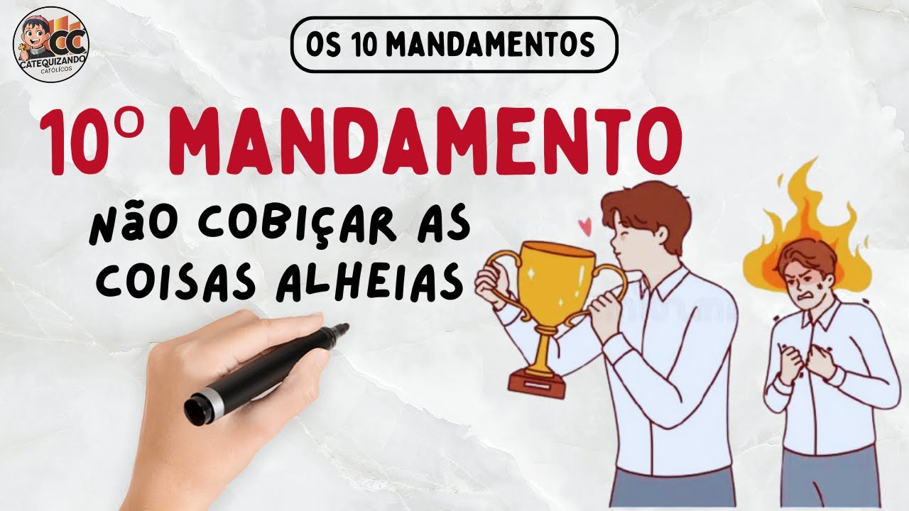 O 10º Mandamento – Não Cobiçar As Coisas Alheias! Explicação SIMPLES e FÁCIL!