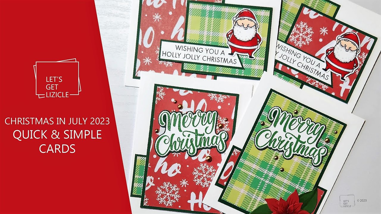 Christmas in July 2023: Quick & Simple Cards