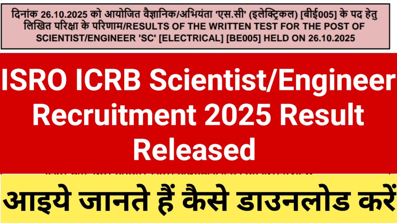 ISRO ICRB Scientist/Engineer Recruitment 2025 Result Released | ISRO ICRB Civill,Electrical, Cutoff