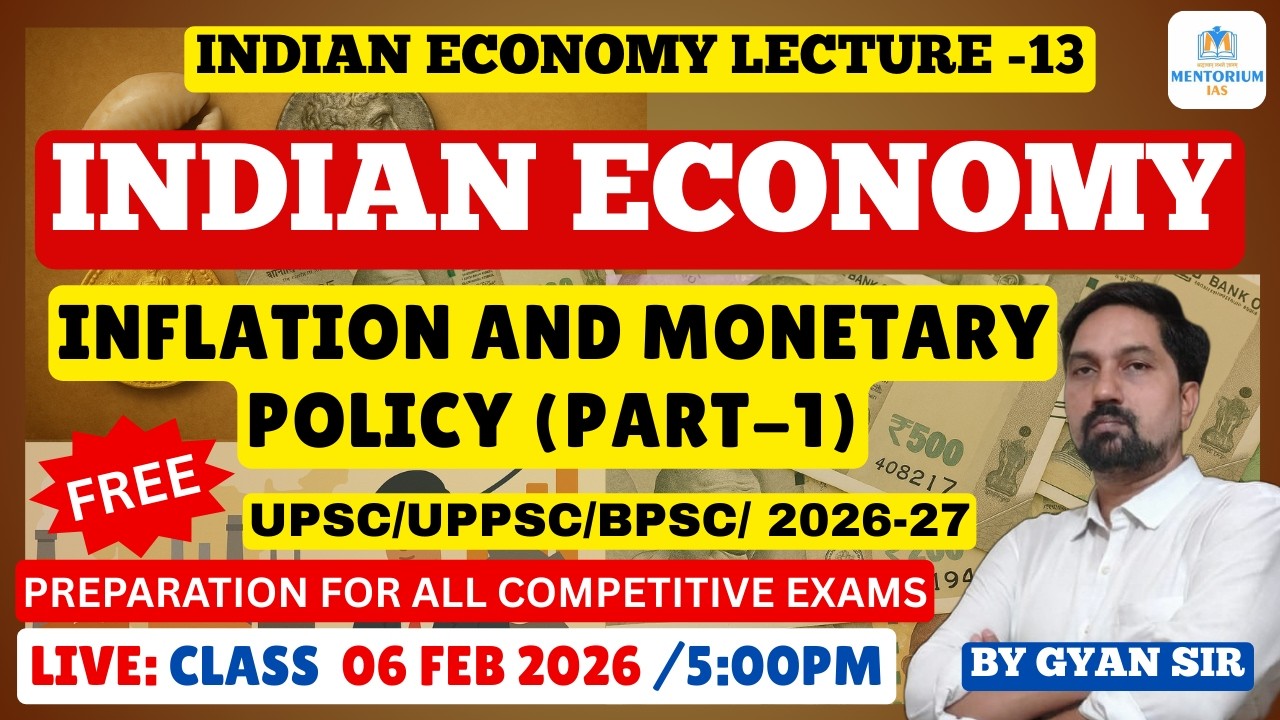 UPSC/UPPSC/BPSC/-2026/27 INDIAN ECONOMY Inflation and Monetary Policy L-13 |#economyofindia #live