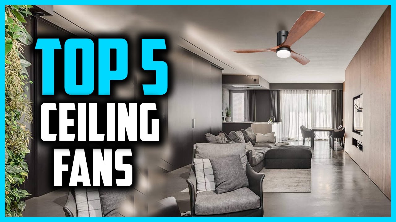 Top 5 Best Ceiling Fans For Bedroom in 2025