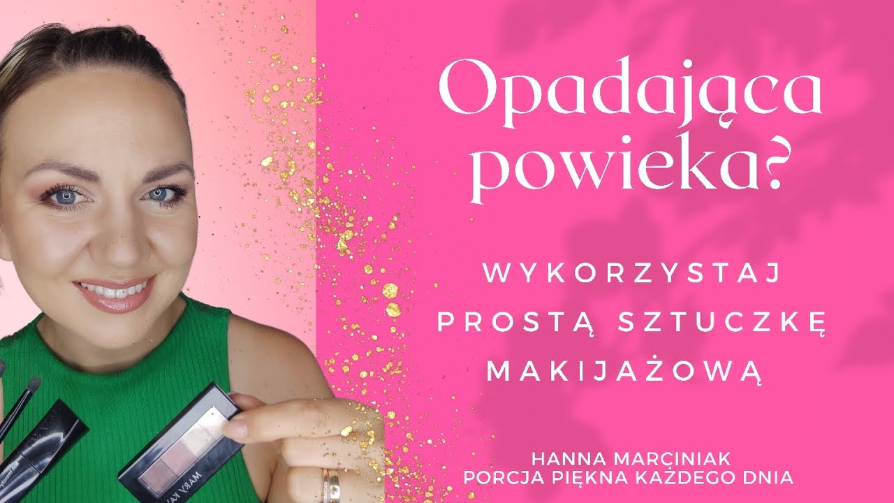 OPADAJĄCA POWIEKA? Zobacz ten prosty trik