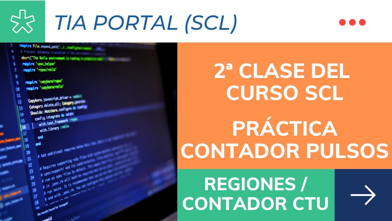 Curso TIA Portal SCL - Clase 2 - Práctica Contador de pulsos CTU