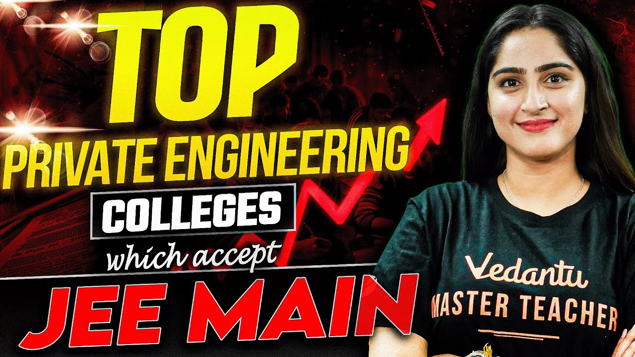 Top Private Engineering Colleges in India Accepting JEE Main 2025 Scores | Diksha Ma'am