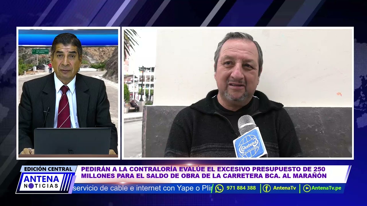 PEDIRÁN A LA CONTRALORÍA EVALÚE EL EXCESIVO PRESUPUESTO DE LA CARRETERA BCA. -  MARAÑÓN.