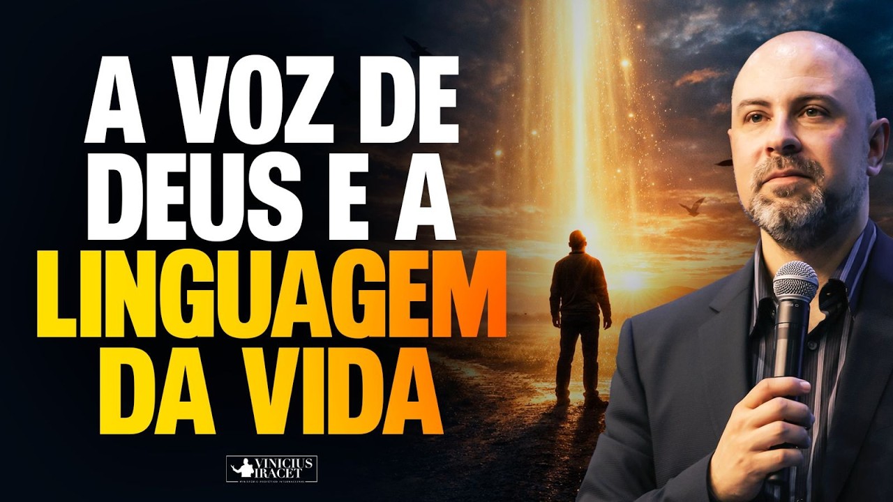 A VOZ DE DEUS E A LINGUAGEM DA VIDA - DIREÇÃO DIVINA @ViniciusIracet ​
