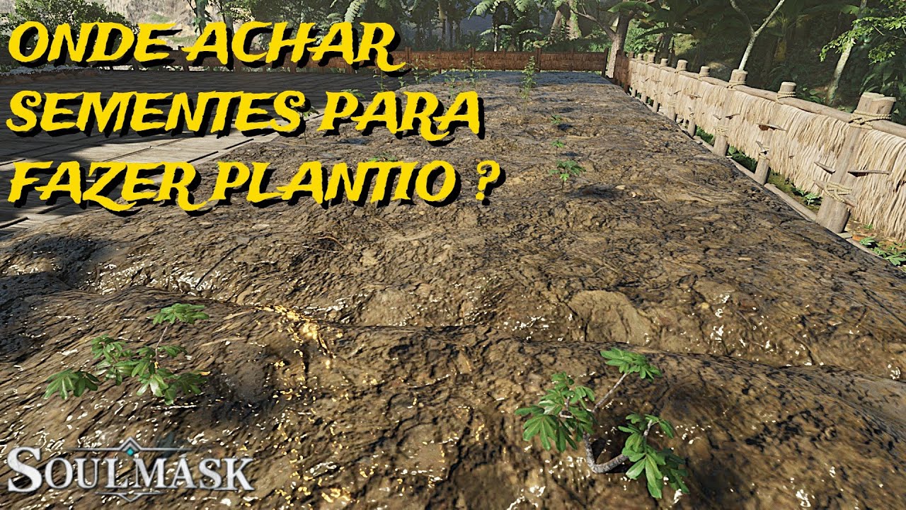 Soulmask, como pegar sementes de frutas para fazer plantio ?