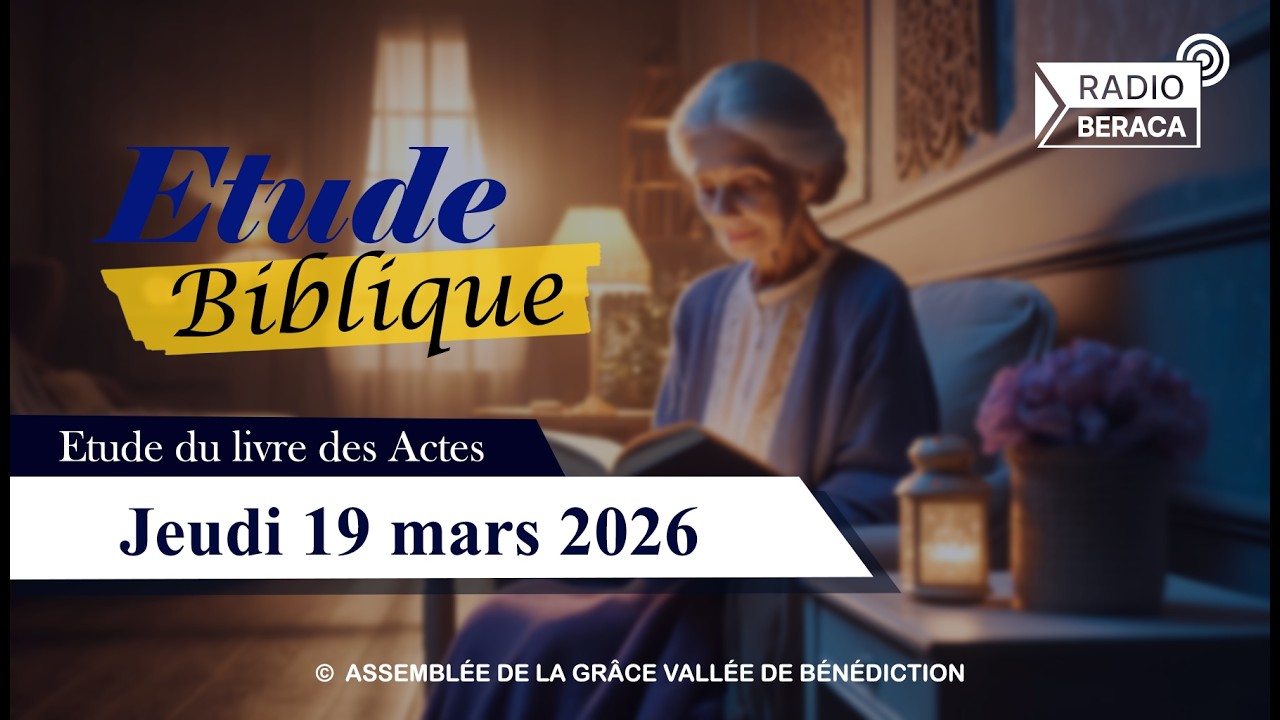 Jeudi 19 mars 2026 | Etude biblique