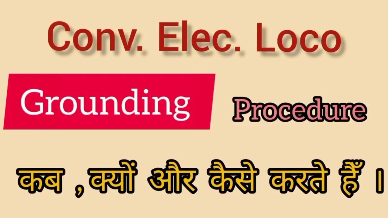 Conv. Elec. Loco Grounding Procedure