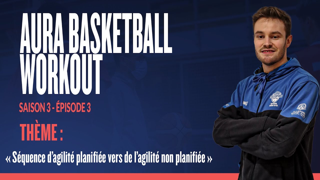 AURA BASKETBALL WORKOUT - SAISON 3/Épisode 3 - Lucas Ollier