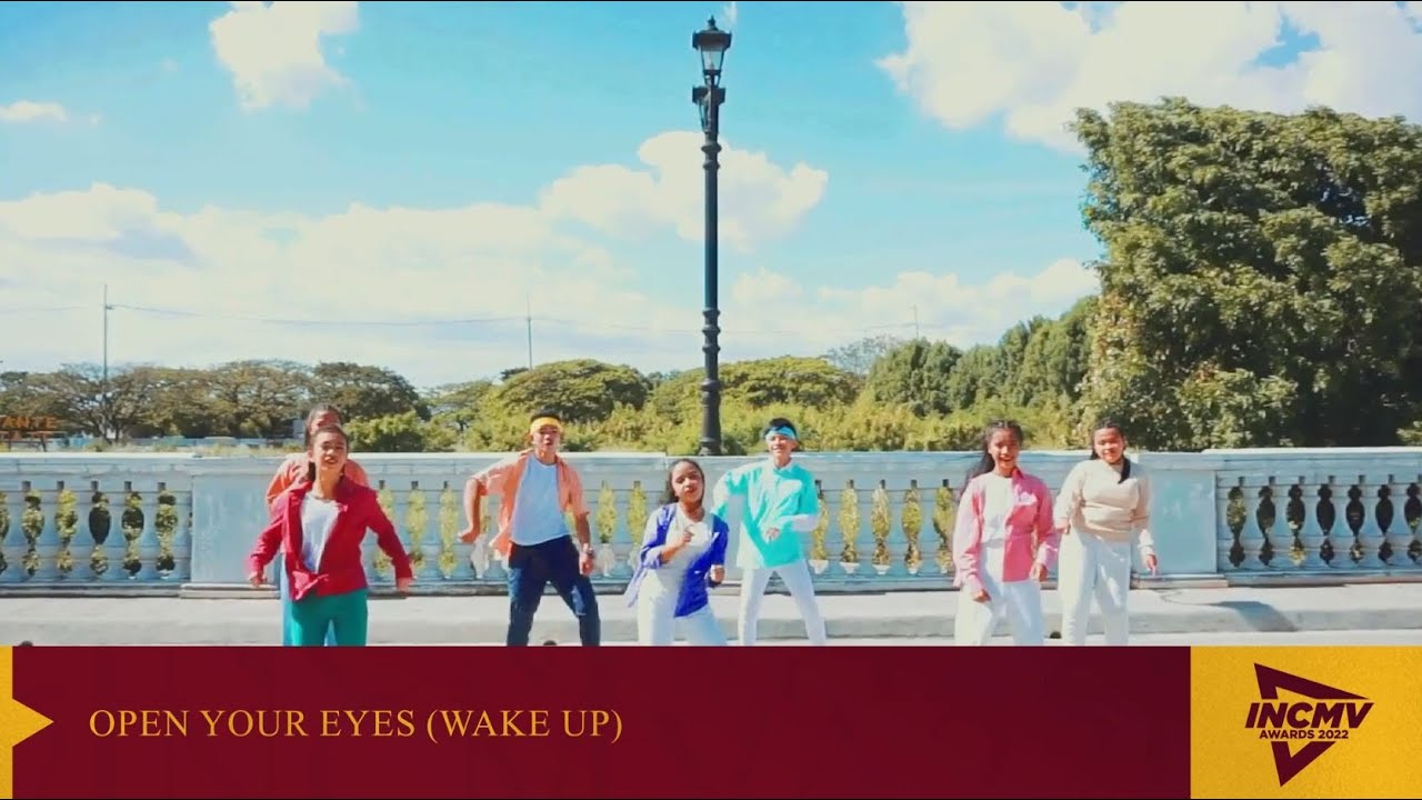 Open Your Eyes Wake Up | Metro Manila South | INCMV AWARDS 2022