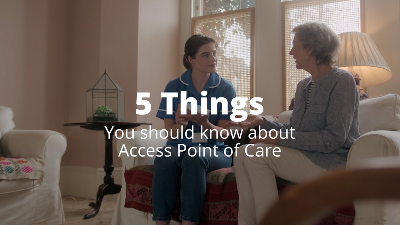 Access Point of Care - 5 Reasons why