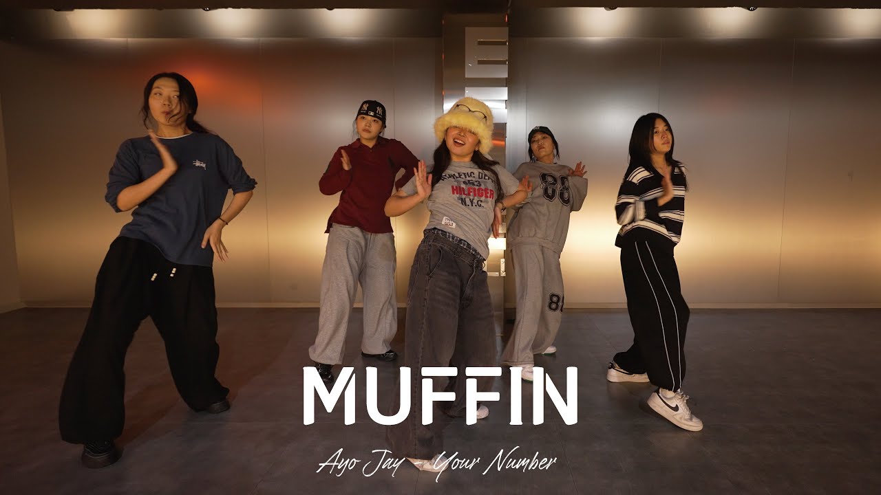 MUFFIN ( Ayo Jay - Your Number ) Girls Hiphop Basic