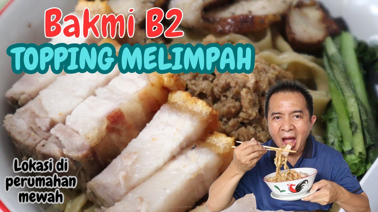 Bakmi B2 Enak Kasih Dagingnya BRUTAL..!!!