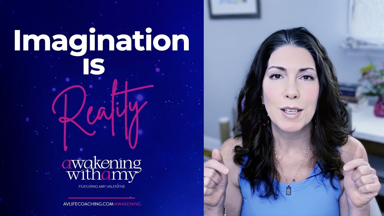 Imagination: The KEY to Creating Your Reality