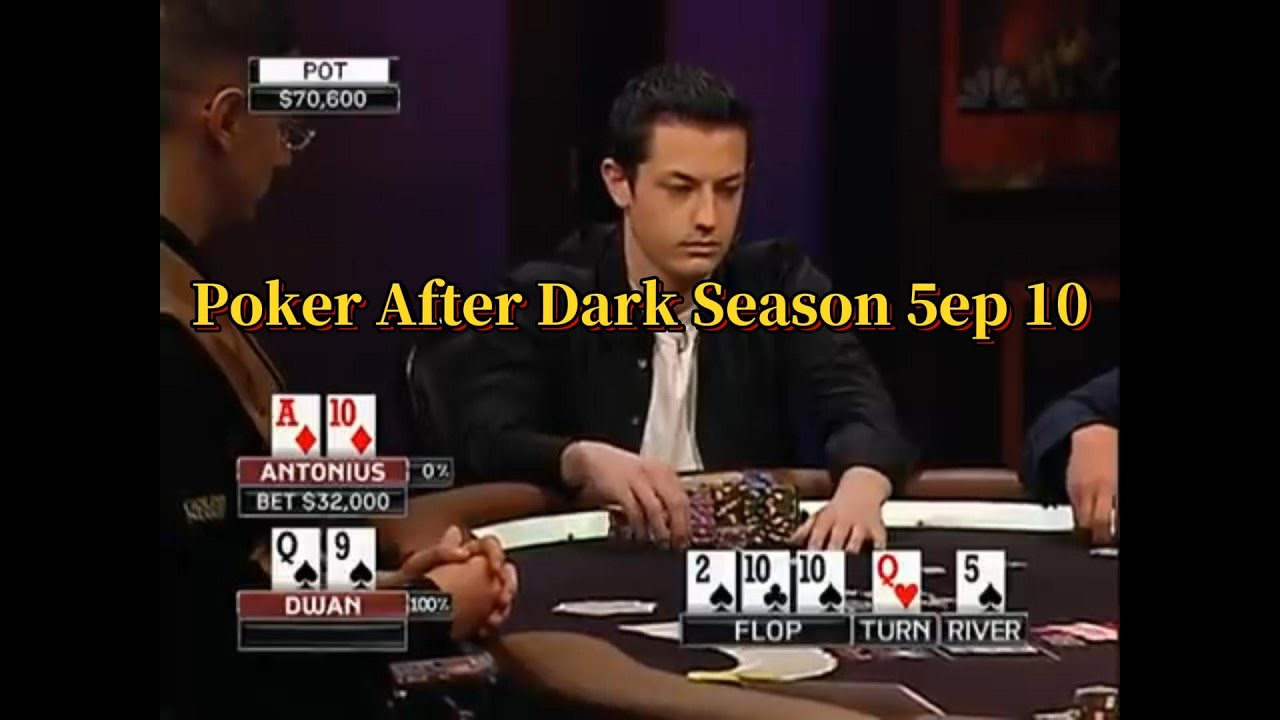 Poker After Dark Season 5ep 10