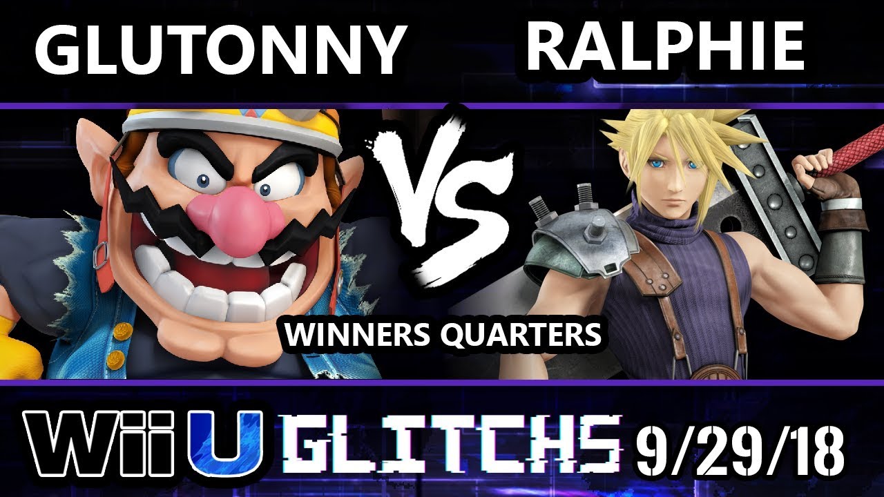 Glitch 5 Smash 4 - orKsGP | Glutonny (Wario) Vs. Ho3K | Ralphie (Cloud) Wii U Winners Quarters