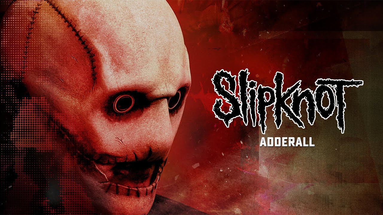 Slipknot - Adderall (Official Audio)