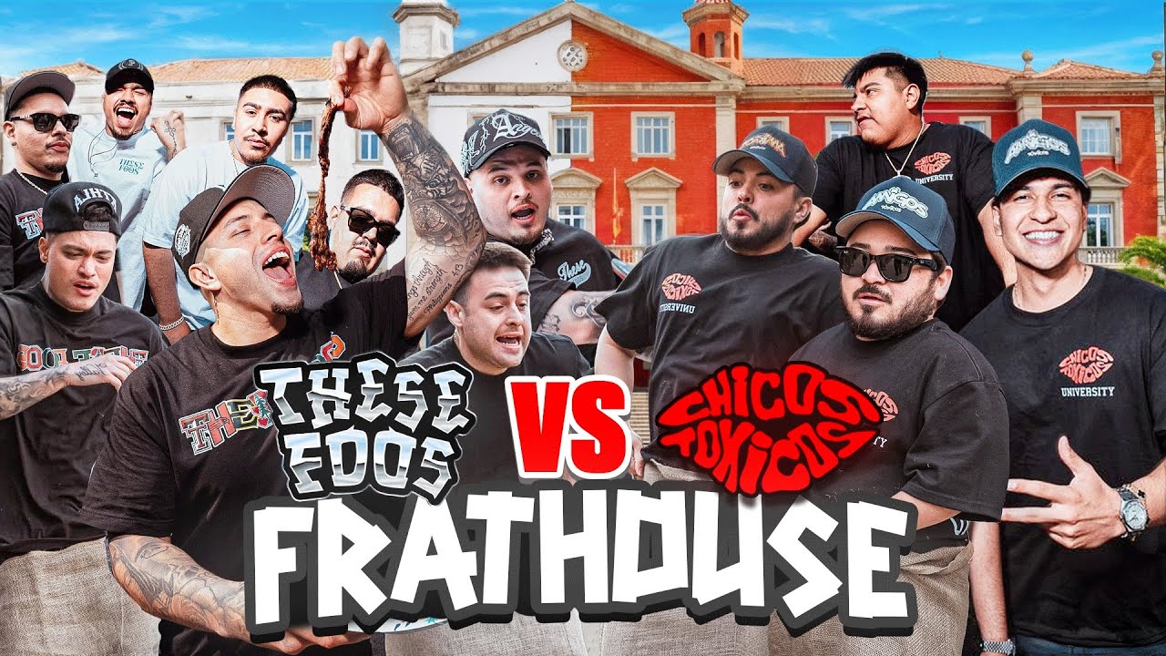 CHICOS TOXICOS vs THESEFOOS FRAT HOUSE !! *FUNNY AF*