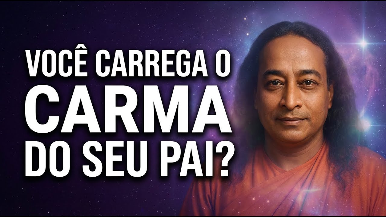 O Karma do Seu Pai Vive em Você – Como Quebrar o Ciclo Ancestral