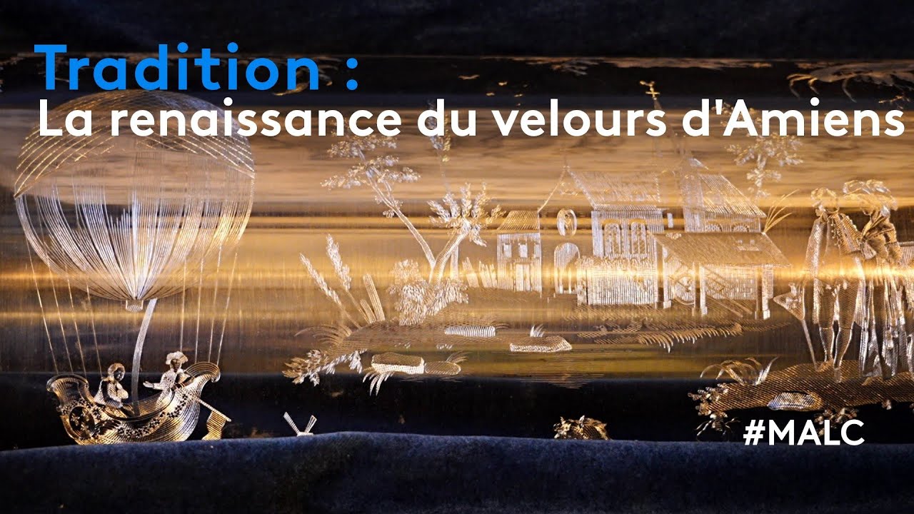 Tradition : la renaissance du velours d'Amiens