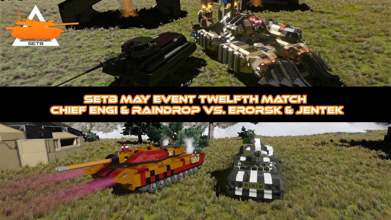 SETB May Event Battle #12 - Erorsk & Jentek vs. Raindrop and Chief Engi