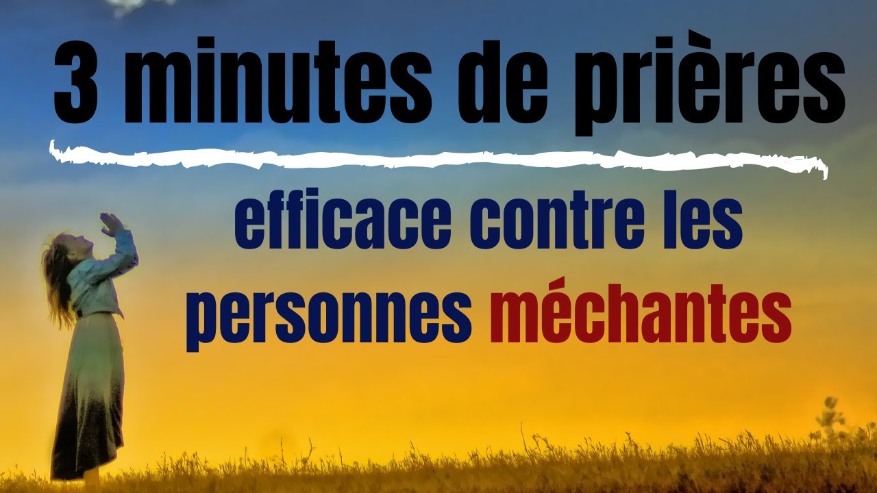 💥💥 Pri&egrave;re puissante et efficace de protection contre les personnes m&eacute;chantes - Guide Kamael Shem