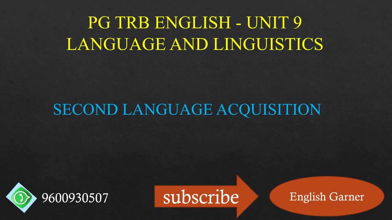 SECOND LANGUAGE ACQUISITION | PG TRB ENGLISH | UNIT-9