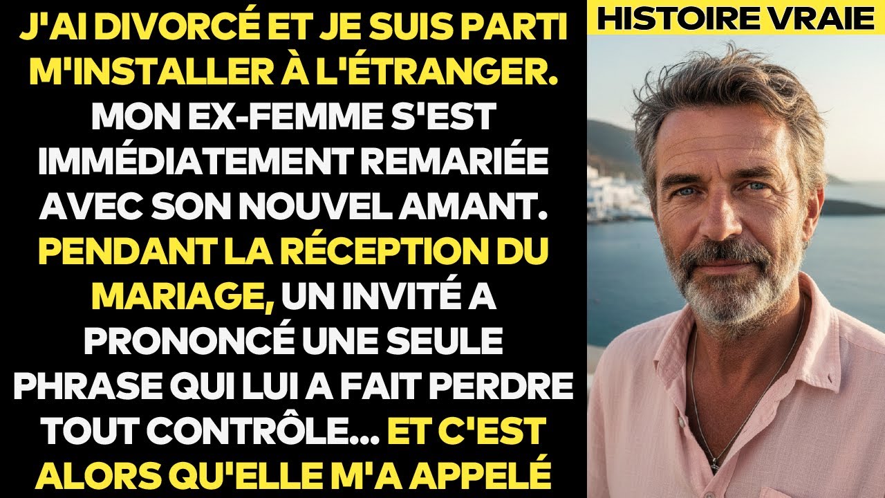 J'Ai Divorcé Et Quitté La France. Mon Ex S’Est Remariée, Mais Un Toast A Tout Détruit.