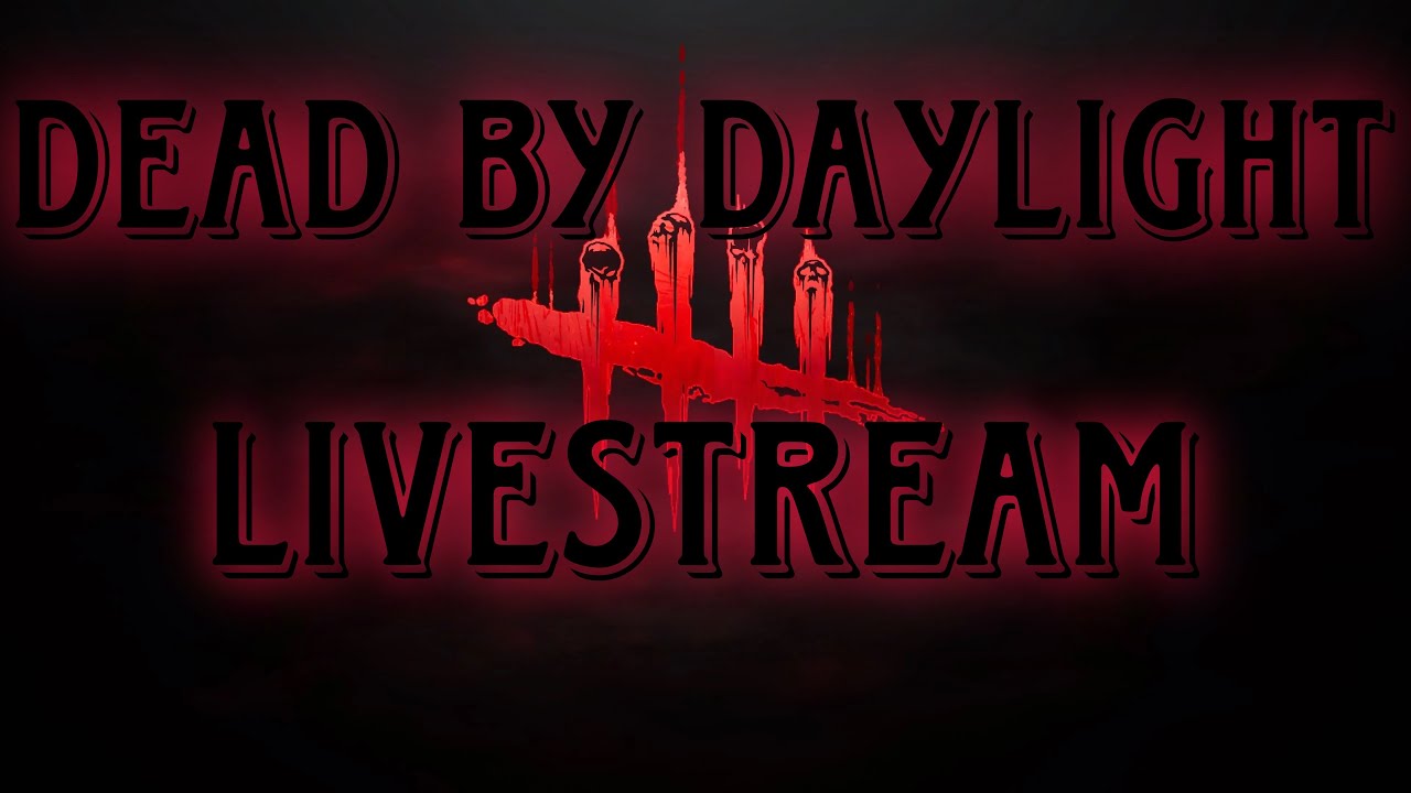 Dead By Daylight (Game Night)