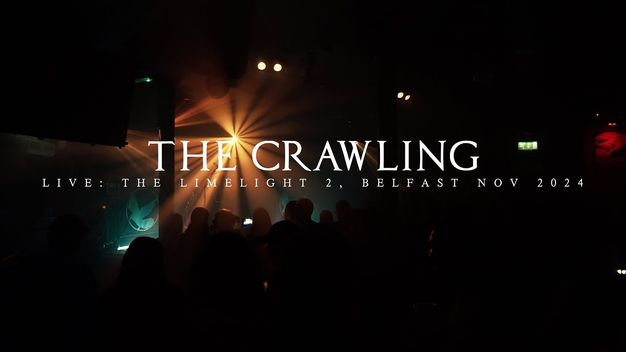 THE CRAWLING – Full Live Show | Belfast Limelight 2 – November 2024