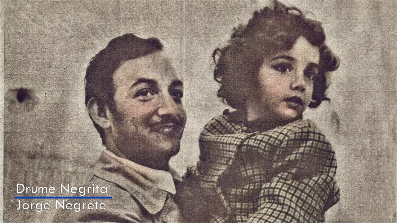 Drume Negrita (Remasterizado) - Jorge Negrete Full HD