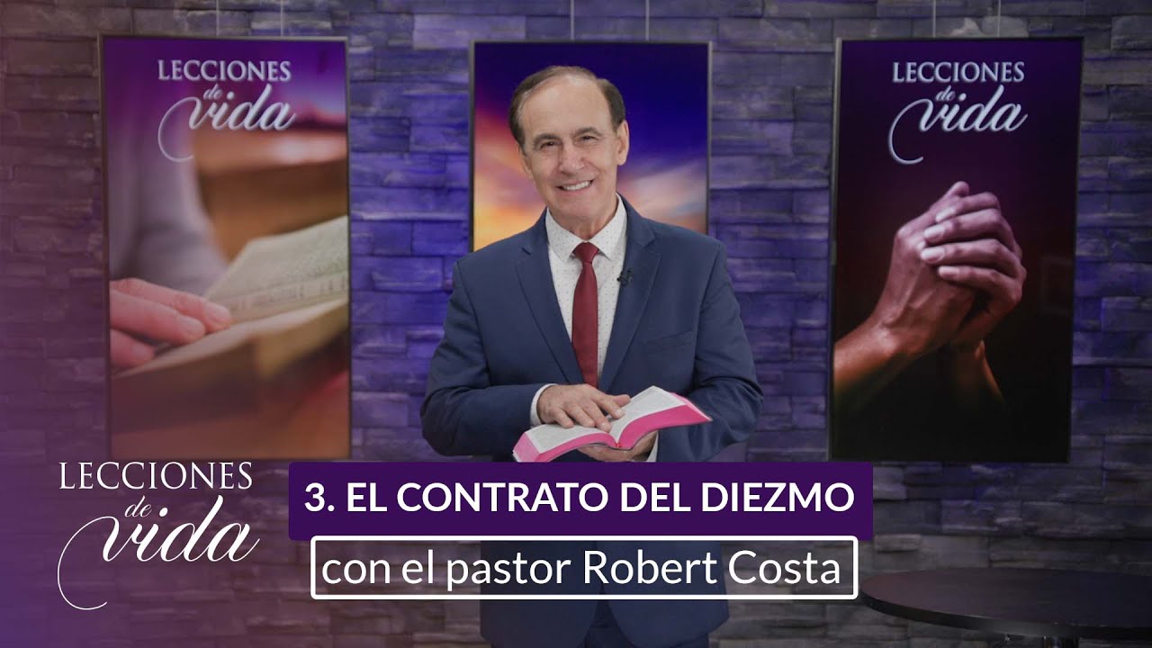 Lecciones de Vida - El contrato del diezmo