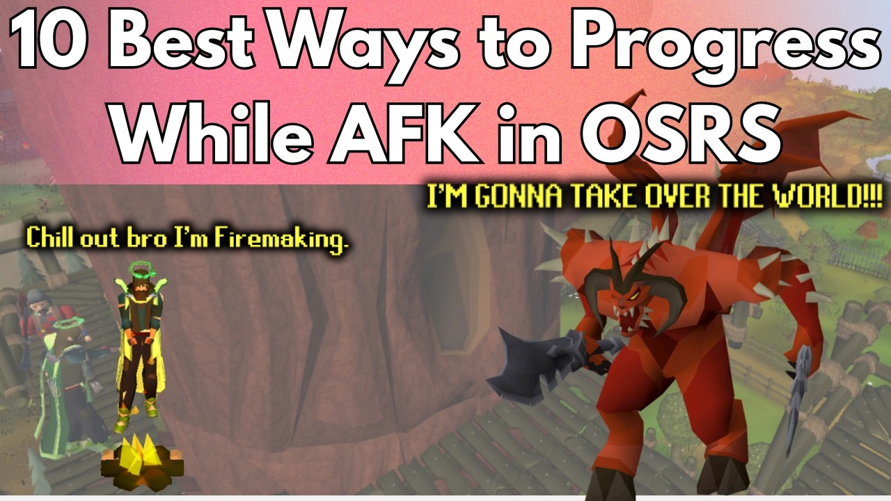 Best Ways to Progress In OSRS While AFK
