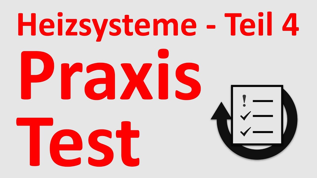 Heizsysteme Teil 4 - Praxistest