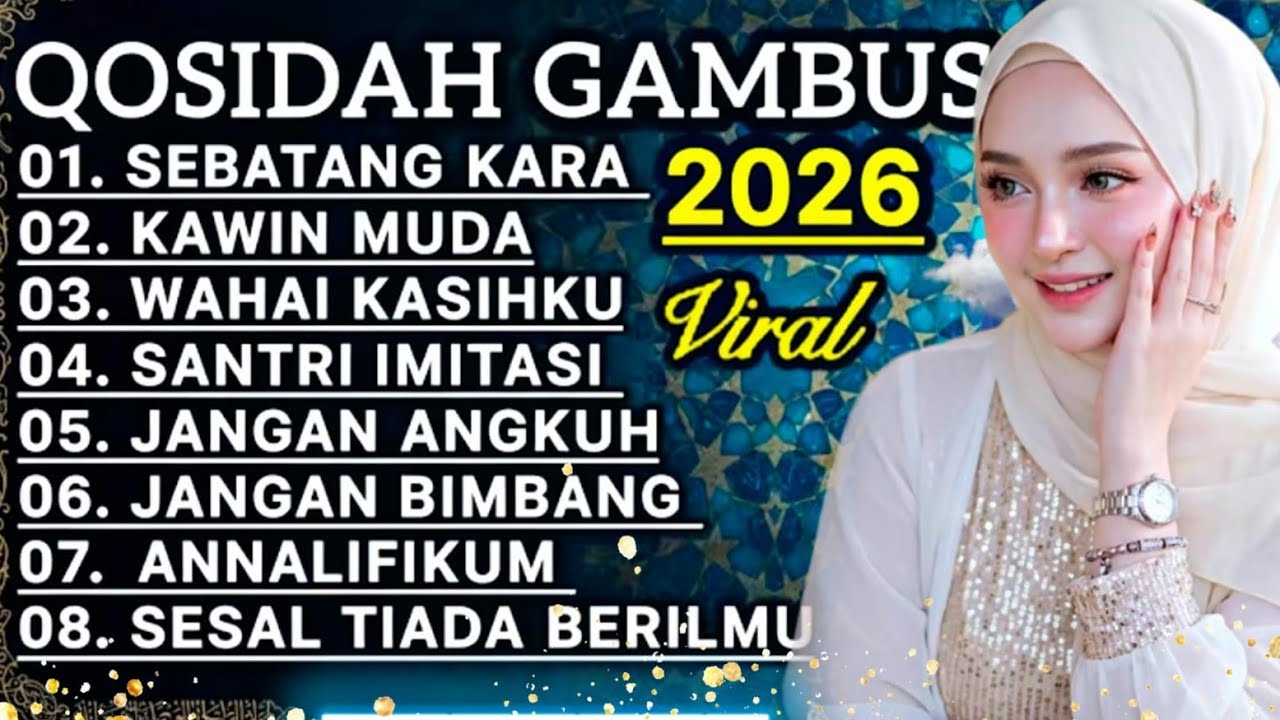 KOLEKSI TERMAHALL QOSIDAH GAMBUS ‼️MERDU PENYEJUK HATI ♥️ PALING ADEM ENAK DIDENGAR SEDUNIA