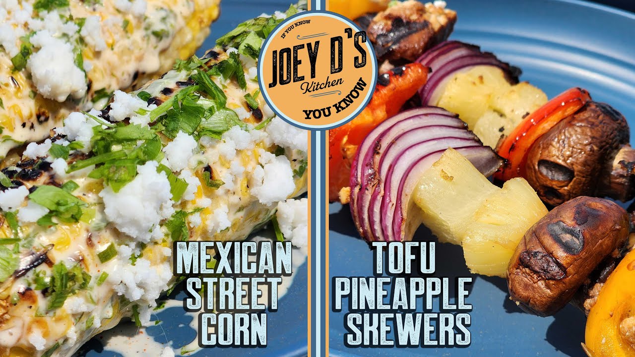 Tofu Pineapple Skewers & Grilled Mexican Street Corn