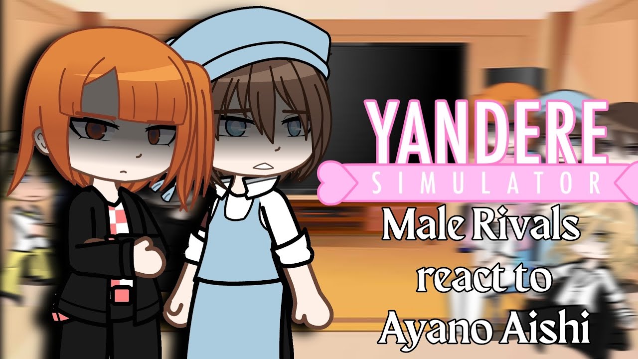 Male Rivals react to Ayano Aishi 😨 | Yandere Simulator | Yandere Taro AU | COMPLETE ✅