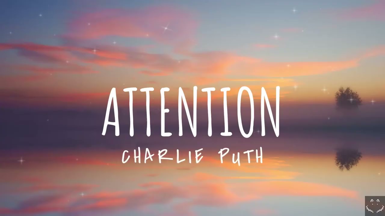 Charlie Puth - Attention (Lyrics) 1 Hour