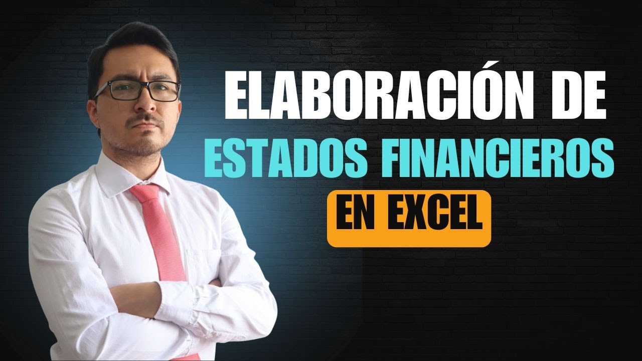 📊 Elaboración de los 4 Estados Financieros