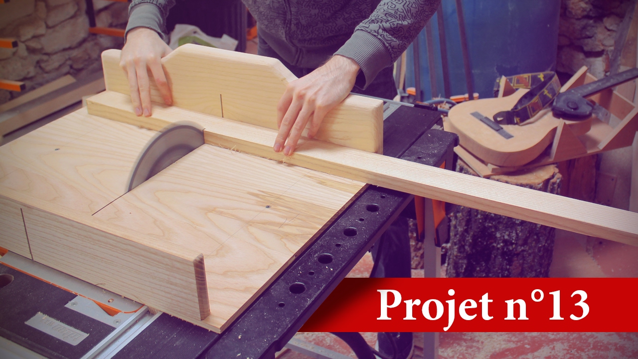 CHARIOT DE COUPE POUR SCIE SUR TABLE - PROJET N°13